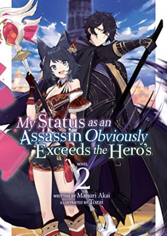 My Status as an Assassin Obviously Exceeds the Hero's (Light Novel) Vol. 2 - Akai [KSIĄŻKA]