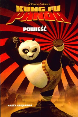 Kung Fu Panda Powieść [KSIĄŻKA]