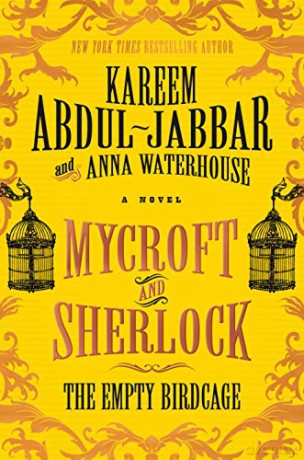 Mycroft and Sherlock: The Empty Birdcage (Mycroft Holmes): 3 - Kareem Abdul-Jabbar [KSIĄŻKA]