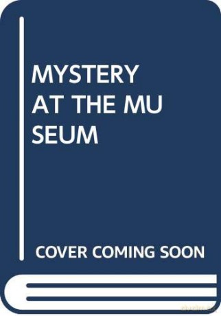 Mystery At The Museum (My Arabic Library) [KSIĄŻKA]