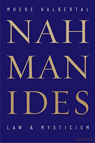Nahmanides: Law and Mysticism - Moshe Halbertal [KSIĄŻKA]
