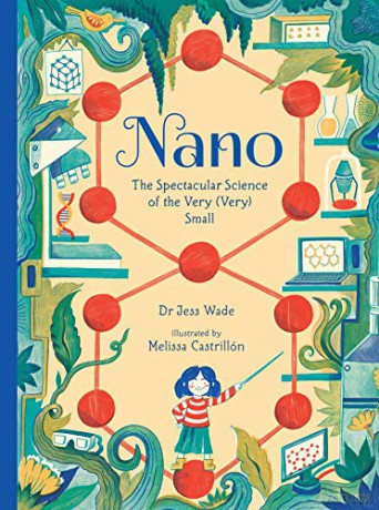 Nano: The Spectacular Science of the Very (Very) Small - Jess Wade [KSIĄŻKA]