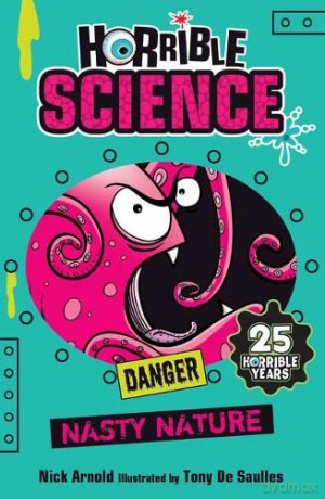 Nasty Nature: 1 (Horrible Science) - Nick Arnold [KSIĄŻKA]