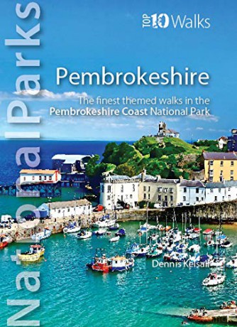 National Parks - Pembrokeshire: The finest themed walks in the Pembrokeshire Coast National Park (Top 10 Walks) - Dennis Kelsall [KSIĄŻKA]