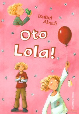 Oto Lola! - Isabel Abedi [KSIĄŻKA]