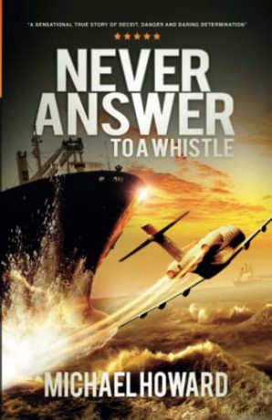 Never Answer To A Whistle - Michael Howard [KSIĄŻKA]