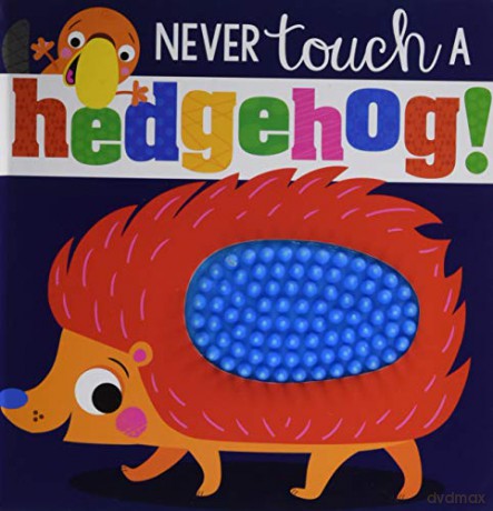 Never Touch A Hedgehog Touch and Feel Board Book - Rosie Greening [KSIĄŻKA]