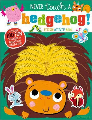 Never Touch A Hedgehog! Sticker Activity Book - Make Believe Ideas [KSIĄŻKA]