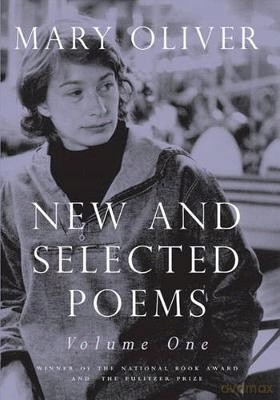 New and Selected Poems: v. 1 - Mary Oliver [KSIĄŻKA]