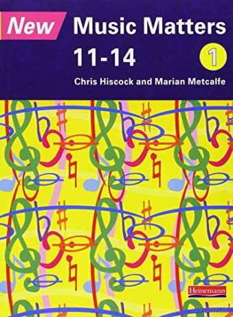 New Music Matters 11-14 Pupil Book 1 - Chris Hiscock [KSIĄŻKA]