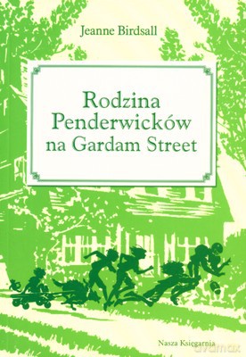 Rodzina Penderwicków Na Gardam Street - Jeanne Birdsall [KSIĄŻKA]