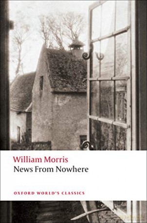 News from Nowhere: Being Some Chapters from a Utopian Romance (Oxford World's Classics) - William Morris [KSIĄŻKA]