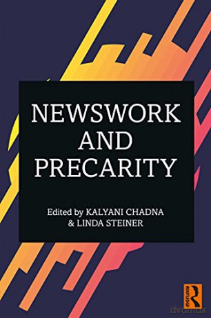 Newswork and Precarity - Kalyani Chadha [KSIĄŻKA]