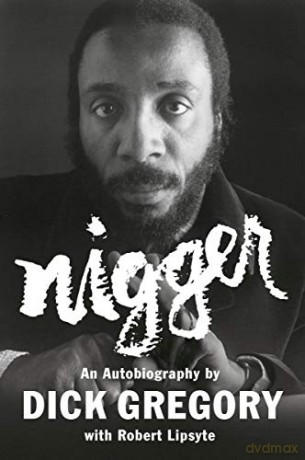 Nigger: An Autobiography - Dick Gregory [KSIĄŻKA]
