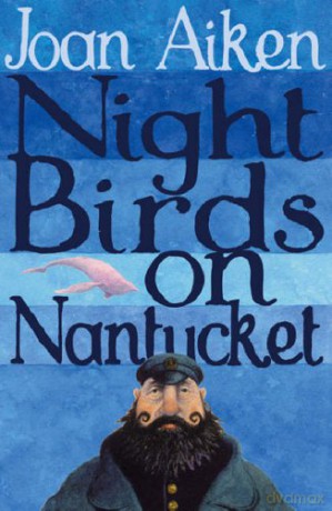 Night Birds On Nantucket (The Wolves Of Willoughby Chase Sequence) - Joan Aiken [KSIĄŻKA]