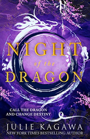 Night Of The Dragon: The brand new epic fantasy from New York Times bestseller Julie Kagawa perfect for fans of Sarah J Maas: Book 3 (Shadow of the Fox) - Julie Kagawa [KSIĄŻKA]