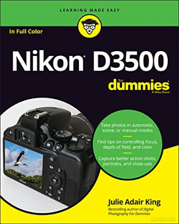 Nikon D3500 For Dummies - Julie Adair King [KSIĄŻKA]