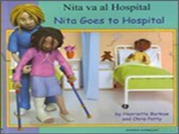 Nita Goes to Hospital in Spanish and English - Henriette Barkow [KSIĄŻKA]