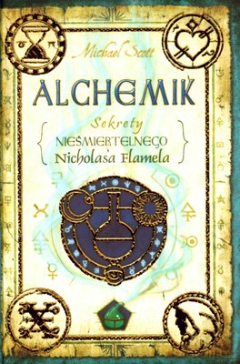 Alchemik Sekrety Nieśmiertelnego Nicholasa Flamela (twarda) - Michael Scott [KSIĄŻKA]