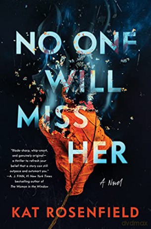 No One Will Miss Her: A Novel - Kat Rosenfield [KSIĄŻKA]