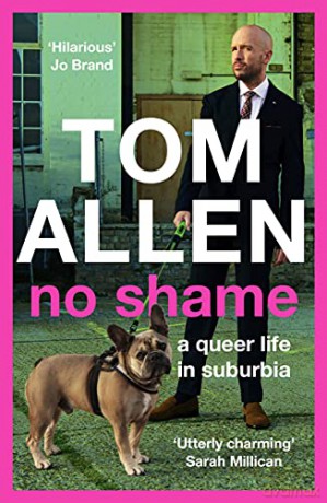 No Shame: a queer life in suburbia - Tom Allen [KSIĄŻKA]
