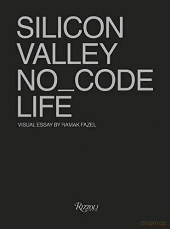 No_Code: Real Life in Silicon Valley - No_Code Tod's [KSIĄŻKA]
