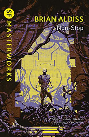 Non-Stop (S.F. MASTERWORKS) - Brian Aldiss [KSIĄŻKA]