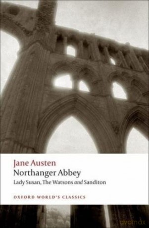 Northanger Abbey Lady Susan the Watsons Sanditon[NORTHANGER ABBEY LADY SUSAN TH][Paperback] - Jane Austen [KSIĄŻKA]