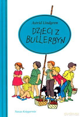 Dzieci Z Bullerbyn Wyd.Luksusowe (twarda) - Astrid Lindgren [KSIĄŻKA]