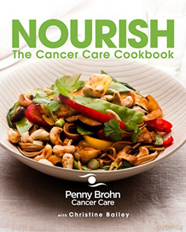 Nourish: The Cancer Care Cookbook - Penny Brohn Cancer Care [KSIĄŻKA]
