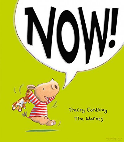 Now! - Tracey Corderoy [KSIĄŻKA]