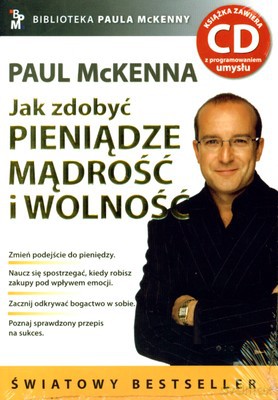Jak Zdobyć Pieniądze Mądrość I Wolność - Paul Mckenna [KSIĄŻKA]+[CD]