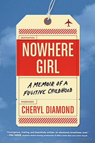 Nowhere Girl: A Memoir of a Fugitive Childhood - Diamond [KSIĄŻKA]