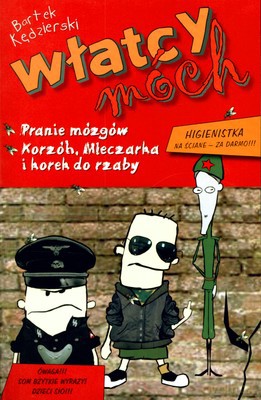 Włatcy Móch Pranie Mózgów Korzóh Mleczarka I Korek Do Rzaby - Bartek Kędzierski [KSIĄŻKA]