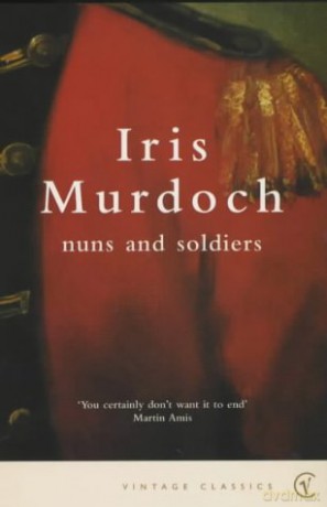 Nuns and Soldiers: Iris Murdoch - Iris Murdoch [KSIĄŻKA]