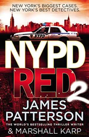 NYPD Red 2: A vigilante killer deals out a deadly type of justice - James Patterson [KSIĄŻKA]
