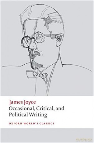 Occasional, Critical, and Political Writing (Oxford World's Classics) - James Joyce [KSIĄŻKA]