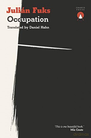 Occupation - Julián Fuks and translated by Daniel Hahn [KSIĄŻKA]