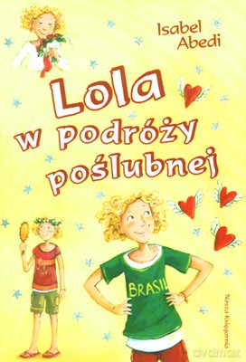 Lola W Podróży Poślubnej - Isabel Abedi [KSIĄŻKA]