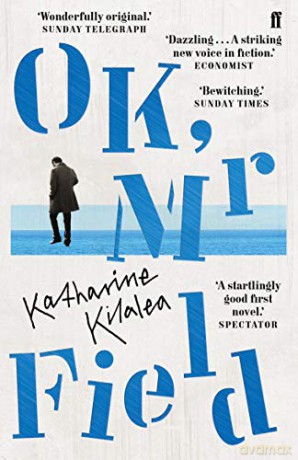 OK, Mr Field - Katharine Kilalea [KSIĄŻKA]
