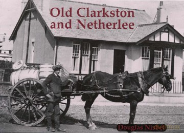 Old Clarkston and Netherlee - Douglas Nisbet [KSIĄŻKA]