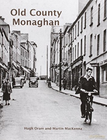 Old County Monaghan - Hugh Oram [KSIĄŻKA]