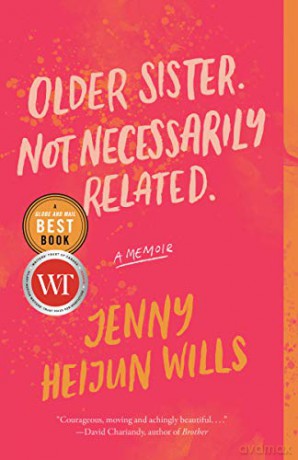 Older Sister. Not Necessarily Related.: A Memoir - Jenny Heijun Wills [KSIĄŻKA]