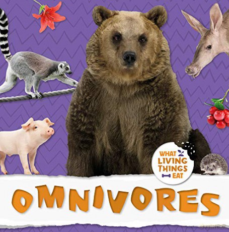 Omnivores (What Living Things Eat) - Harriet Brundle [KSIĄŻKA]
