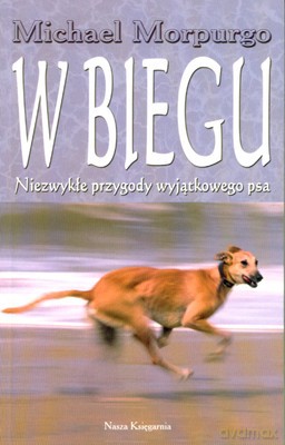 W Biegu - Michael Morpurgo [KSIĄŻKA]