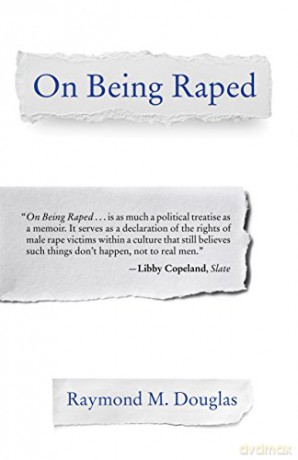 On Being Raped - Raymond M. Douglas [KSIĄŻKA]