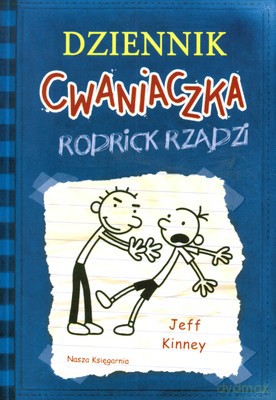 Dziennik Cwaniaczka Rodrick Rządzi - Jeff Kinney [KSIĄŻKA]