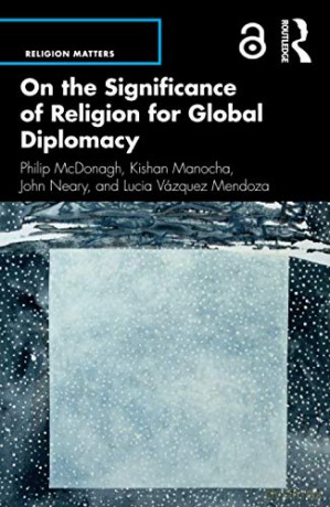 On the Significance of Religion for Global Diplomacy (Religion Matters) - Philip McDonagh [KSIĄŻKA]
