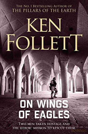 On Wings of Eagles - Ken Follett [KSIĄŻKA]