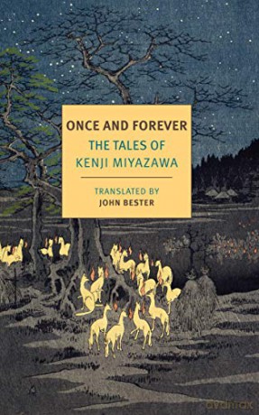 Once And Forever: The Tales of Kenji Miyazawa (New York Review Books Classics) - John Bester [KSIĄŻKA]